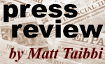 Press Review by Matt Taibbi