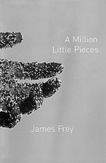 "A Million Little Pieces" by James Frey