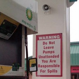 BP Warns Pump Customers: "You Are Responsible For Spills"