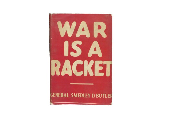 "I spent 33 years and four months in active military service and during that period I spent most of my time as a high class muscle man for Big Business, for Wall Street and the bankers. In short, I was a racketeer, a gangster for capitalism. I helped make Haiti  and Cuba a decent place for the National City Bank boys to collect revenues in. I helped in the raping of half a dozen Central American republics for the benefit of Wall Street. I helped purify Nicaragua for the International Banking House of Brown Brothers in 1902-1912."... That's what Smedley Butler, the U.S. Marine Major General who refused to take part in a military coup against FDR hatched by J.P. Morgan, said about war. Now them's real fightin' words, not like that sissy jock talk we heard from McChrystal...