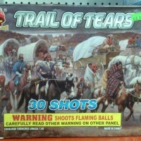 Spotted At A Fireworks Store: "Trail Of Tears: 30 Shots" [HT: Reader Jon]