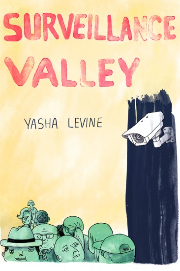 surveillance valley by yasha levine