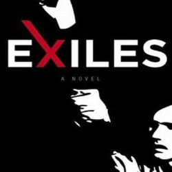 Exiles: Why I Hate Modern Novels